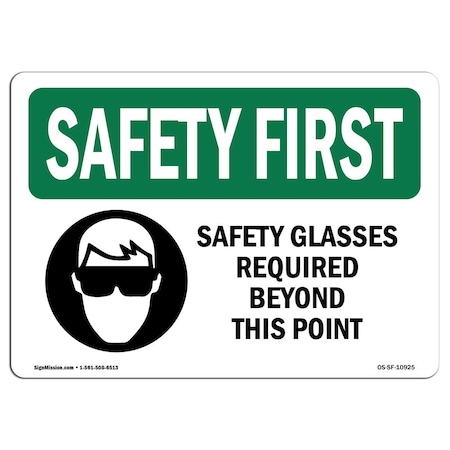 OSHA SAFETY FIRST Sign, Safety Glasses Required Beyond W/ Symbol, 18in X 12in Aluminum